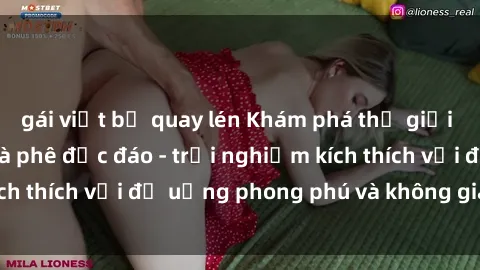 gái việt bị quay lén Khám phá thế giới mới tại sex quán cà phê độc đáo - trải nghiệm kích thích với đồ uống phong phú và không gian lôi cuốn