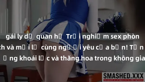 gái ly dị quan hệ Trải nghiệm sex phòng tắm đầy kích thích và mới lạ cùng người yêu của bạn! Tận hưởng khoái lạc và thăng hoa trong không gian tắm ấm áp và gợi cảm.