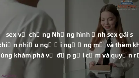 sex vợ chồng Những hình ảnh sex gái sinh viên Việt Nam khiến nhiều người ngưỡng mộ và thèm khát. Cùng khám phá vẻ đẹp gợi cảm và quyến rũ của những cô gái trẻ này.