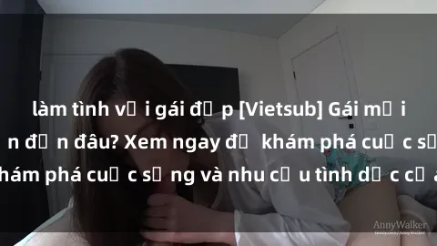 làm tình với gái đẹp [Vietsub] Gái mại dâm châu Á hấp dẫn đến đâu? Xem ngay để khám phá cuộc sống và nhu cầu tình dục của họ!