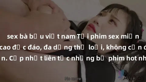 sex bà bầu việt nam Tải phim sex miễn phí chất lượng cao độc đáo, đa dạng thể loại, không cần đăng ký tài khoản. Cập nhật liên tục những bộ phim hot nhất trên thị trường. Sự lựa chọn hàng đầu cho ngườ